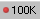 100K